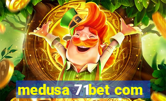 medusa 71bet com